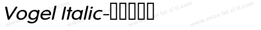 Vogel Italic字体转换